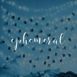 ephemeral