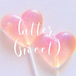 bitter(sweet)