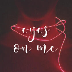 eyes on me