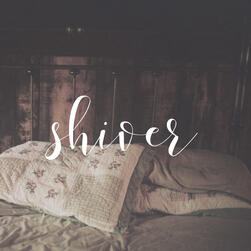 shiver