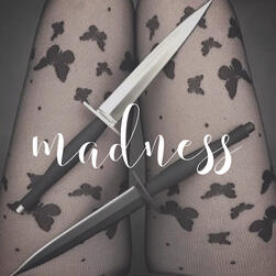 madness