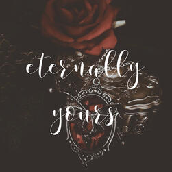 eternally yours