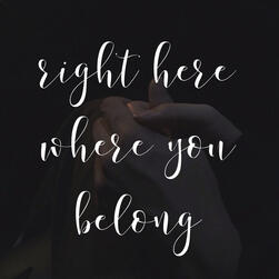 right here where you belong